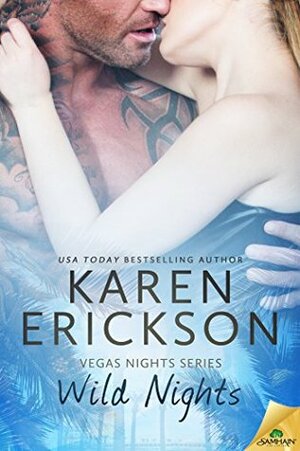 Wild Nights by Karen Erickson