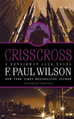 Crisscross by F. Paul Wilson