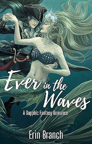 Ever in the Waves by Erin Branch