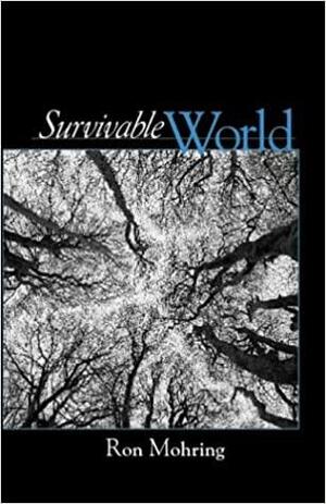 Survivable World by Ron Mohring