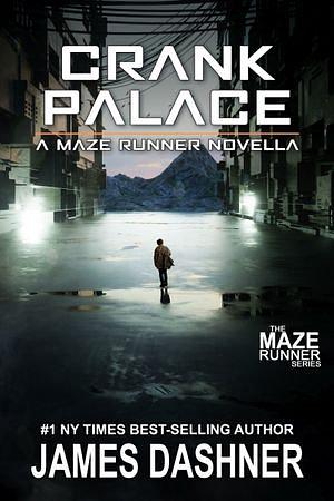 Crank Palace by James Dashner