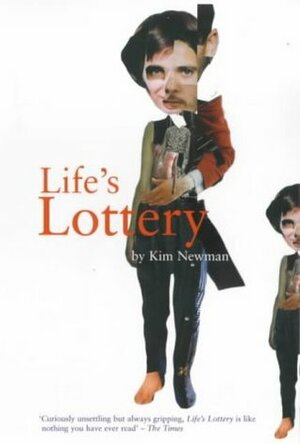 Life's Lottery by Kim Newman