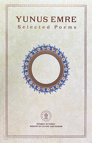 Yunus Emre Selected Poems by Talât Sait Halman, Yunus Emre