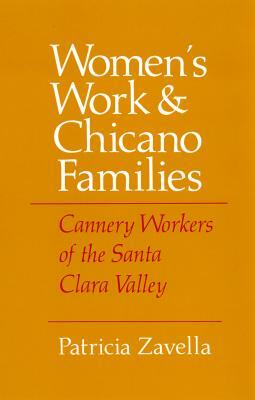 Women's Work and Chicano Families by Patricia Zavella