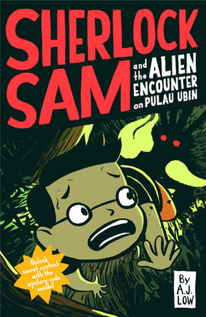 Sherlock Sam and the Alien Encounter on Pulau Ubin by Adan Jimenez, Drewscape, A.J. Low, Felicia Low-Jimenez