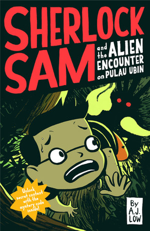 Sherlock Sam and the Alien Encounter on Pulau Ubin by Drewscape, A.J. Low, Felicia Low-Jimenez, Adan Jimenez