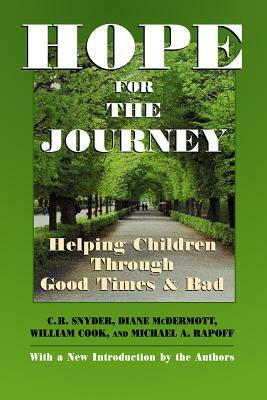 Hope for the Journey: Helping Children Through Good Times and Bad by Michael a. Rapoff, William Cook, Diane McDermott