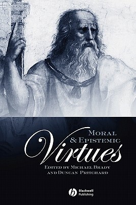 Moral and Epistemic Virtues by 