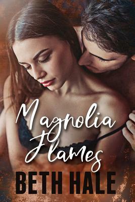 Magnolia Flames by Beth Hale