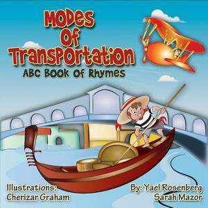 Modes of Transportation: ABC Book of Rhymes: Children's Picture Book by Sarah Mazor, Yael Rosenberg