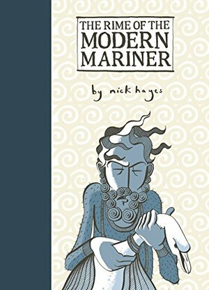 The Rime of the Modern Mariner by Nick Hayes