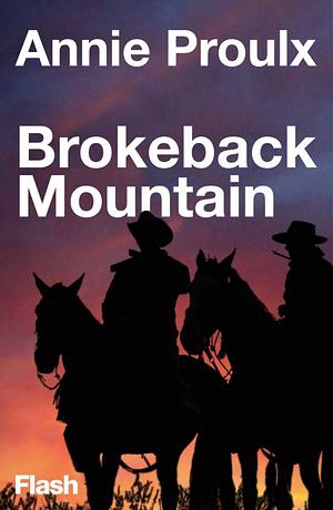 Brokeback Mountain by Annie Proulx