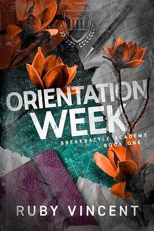 Orientation Week by Ruby Vincent