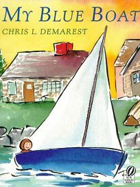 My Blue Boat by Chris L. Demarest