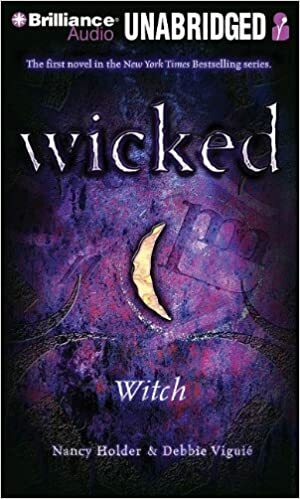 Wicked: Witch by Debbie Viguié, Nancy Holder