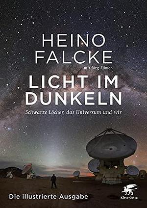 Licht im Dunkeln by Heino Falcke