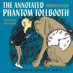 The Annotated Phantom Tollbooth by Norton Juster