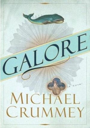 Galore by Michael Crummey