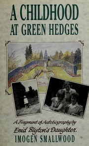 A Childhood At Green Hedges by Imogen Smallwood