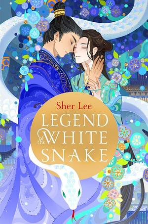 Legend of the White Snake by Sher Lee