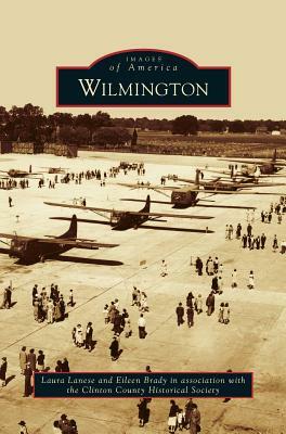 Wilmington by Laura Lanese, Eileen Brady