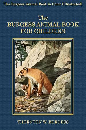 The Burgess Animal Book in Color by UMV Publishing, Louis Agassiz Fuertes, Thornton W. Burgess