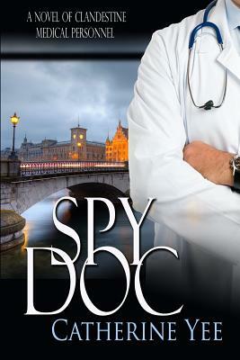 Spy Doc by Catherine Yee