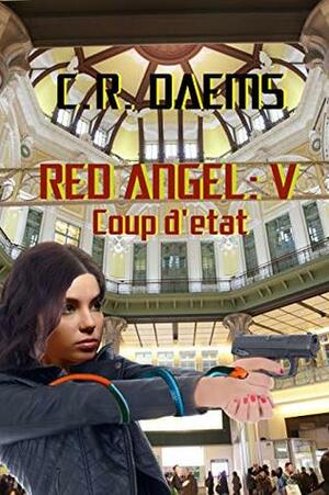 Coup d'etat by C.R. Daems