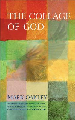 The Collage of God by Mark Oakley