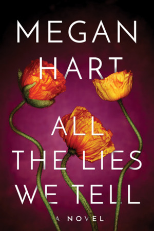 All the Lies We Tell by Megan Hart