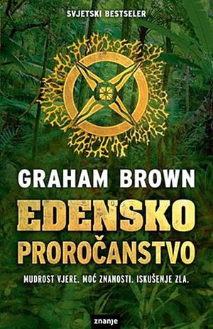 Edensko proročanstvo by Graham Brown