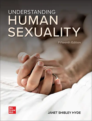 Understanding Human Sexuality by E. Sandra Byers, Janet Shibley Hyde, John D. Delamater