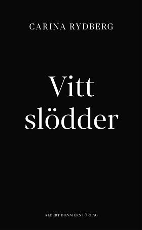 Vitt slödder by Carina Rydberg