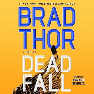 Dead Fall by Brad Thor