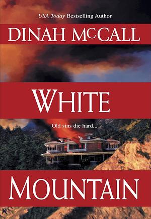 White Mountain by Sharon Sala, Dinah McCall