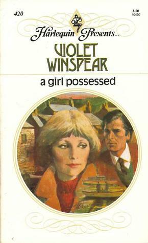 A Girl Possessed by Violet Winspear