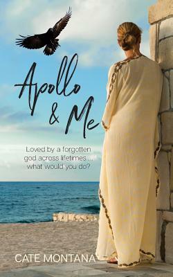 Apollo & Me by Cate Montana