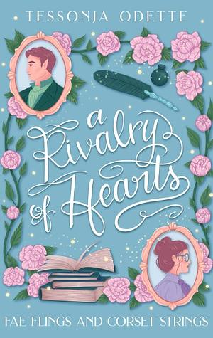 A Rivalry of Hearts by Tessonja Odette