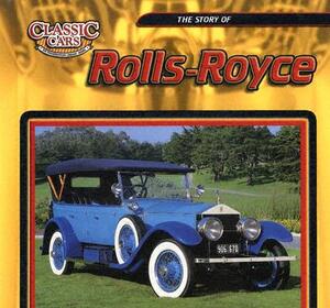 The Story of Rolls-Royce by Jim Mezzanotte