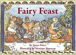 Fairy Feast by Tanya Sousa, Monique Bonneau