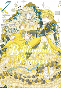 Bibliophile Princess (Manga) Vol. 7 by Yui, Yui Kikuta