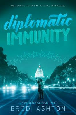 Diplomatic Immunity by Brodi Ashton