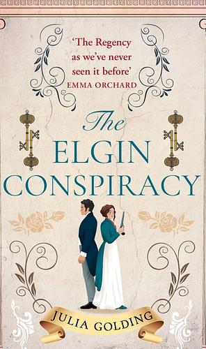 The Elgin Conspiracy by Julia Golding