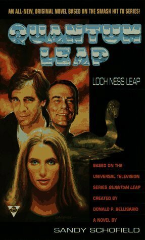 Quantum Leap: Loch Ness Leap by Dean Wesley Smith, Sandy Schofield, Kristine Kathryn Rusch