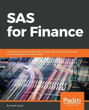 SAS for Finance by Harish Gulati