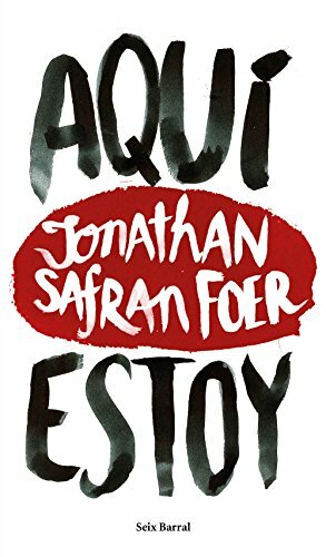 Aquí estoy by Jonathan Safran Foer