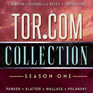 Tor.com Collection: Season 1 by Michael R. Underwood, K.J. Parker, Paul Cornell, Alter S. Reiss, Tor Books, Matt Wallace, Daniel Polansky, Sylvia Spruck Wrigley, Kai Ashante Wilson, Angela Slatter, Nnedi Okorafor