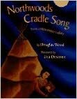 Northwoods Cradle Song: From a Menominee Lullaby by Douglas Wood