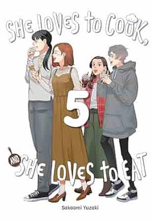 She Loves to Cook, and She Loves to Eat Volume 05 by Sakaomi Yuzaki