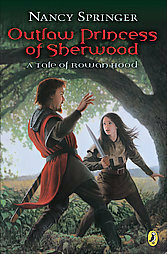Outlaw Princess of Sherwood by Nancy Springer